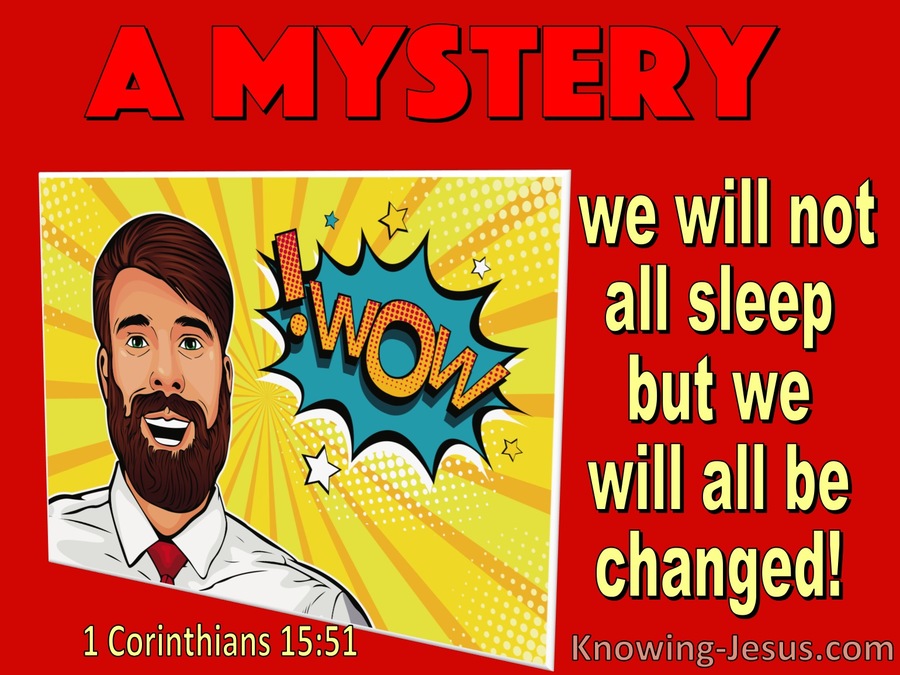1 Corinthians 15:51  Behold I Tell You A Mystery (red)